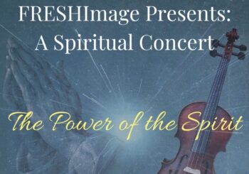 The Power of the Spirit: A Spiritual Concert